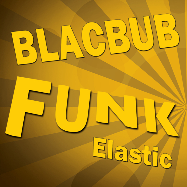 Blacbub by Funk Elastic