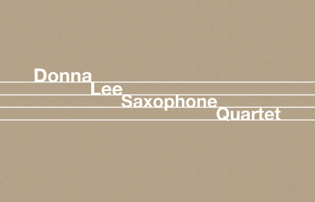 Donna Lee Saxophone Quartet - DLSQ