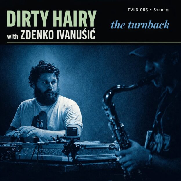 The Turnback by Dirty Hairy feat. Zdenko Ivanušić